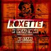 ROXETTE - Speak To Me